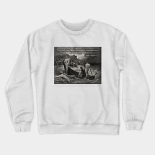 Dante Alighieri quote: “Fear not...For nobody can interrupt a course Mapped for us from on high. Stay where you are,” Crewneck Sweatshirt